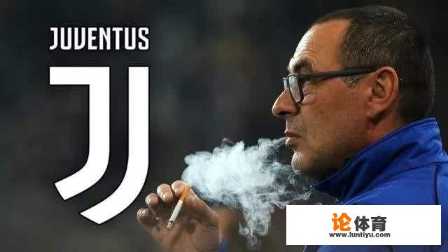 萨里入职尤文图斯,欧冠有戏吗 萨里入职尤文图斯,欧冠有戏吗