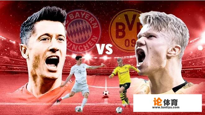5月27日德甲多特蒙德vs拜仁慕尼黑怎么分析本场赛事?_德甲冠军不开盘吗 5月27日德甲多特蒙德vs拜仁慕尼黑怎么分析本场赛事?_德甲冠军不开盘吗