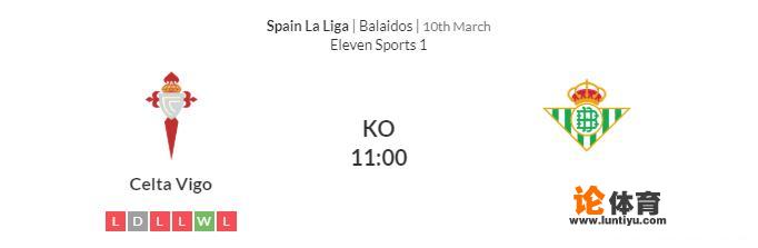 3月10日西甲维戈塞尔塔, - ,贝蒂斯,谁能获胜 3月10日西甲维戈塞尔塔, - ,贝蒂斯,谁能获胜