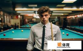 我在台球厅当服务员老板试用我5天,我什么也不会怎么办呢?台球厅新服务员挑战,试用期如何面对技能空白? 我在台球厅当服务员老板试用我5天,我什么也不会怎么办呢?台球厅新服务员挑战,试用期如何面对技能空白?